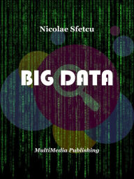 Title: Big Data, Author: Nicolae Sfetcu