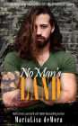 No Man's Land: A Rebel Wayfarers MC & Incoherent MC Crossover Novel