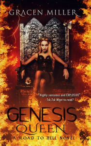 Title: Genesis Queen (Road to Hell #3), Author: Gracen Miller