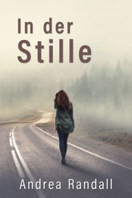 Title: In der Stille, Author: Andrea Randall