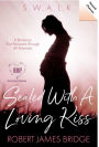 Sealed With A Loving Kiss (Avid Second Chances Bundle)