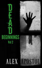 Dead Beginnings Volume 2