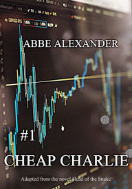Title: #1 Cheap Charlie, Author: Abbe Alexander