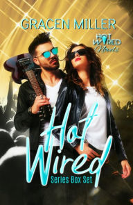 Title: Hot Wired Series Box set, Author: Gracen Miller