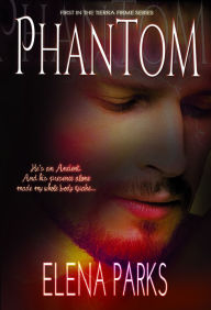 Title: Phantom: Tierra Firme Book One, Author: Elena Parks