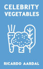 Celebrity Vegetables