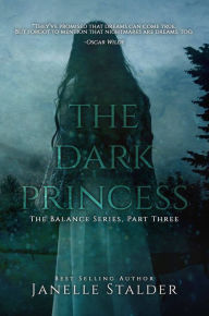 Title: The Dark Princess, Author: Janelle Stalder