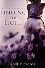 Title: Finding the Light, Author: Janelle Stalder