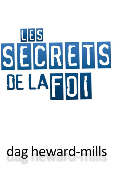 Les Secrets De La Foi