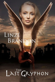 Title: The Last Gryphon, Author: Linzé Brandon