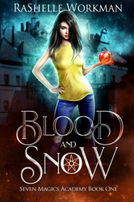 Title: Blood and Snow, Author: RaShelle Workman