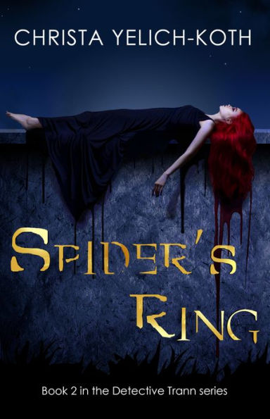 Spider's Ring (Detective Trann Series Book 2)