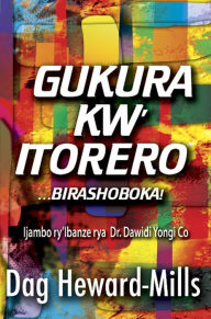 Title: Gukura kw'Itorero...birashoboka!, Author: Dag Heward-Mills