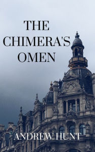 Title: The Chimera's Omen, Author: Andrew Hunt