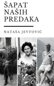 Title: Sapat nasih predaka, Author: Natasa Jevtovic