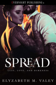 Title: Spread, Author: Elyzabeth M. VaLey