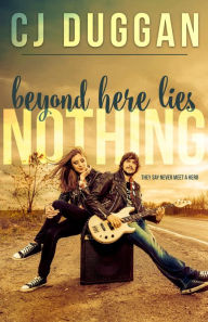 Title: Beyond Here Lies Nothing, Author: C. J. Duggan