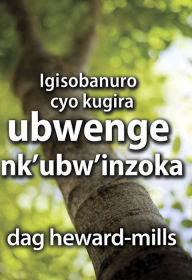 Title: Igisobanuro cyo kugira ubwenge nk'ubw'inzoka, Author: Dag Heward-Mills