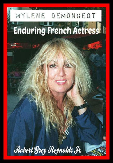 Mylene Demongeot Enduring French Actress By Robert Grey Reynolds Jr