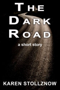 Title: The Dark Road, Author: Karen Stollznow