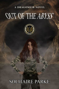 Title: Out of the Abyss, Author: Solitaire Parke