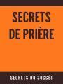 Secrets de Prière