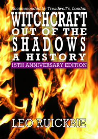 Title: Witchcraft Out of the Shadows: A History, Author: Leo Ruickbie