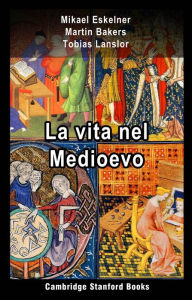 Title: La vita nel Medioevo, Author: Mikael Eskelner