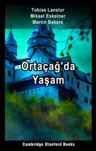 Title: Ortacag'da Yasam, Author: Tobias Lanslor