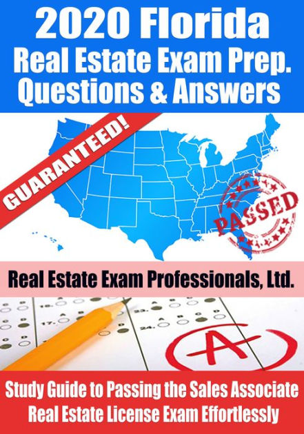 2020 Florida Real Estate Exam Prep Questions, Answers & Explanations ...