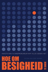 Title: Hoe Om Besigheid Te Doen, Author: Pieter van der Merwe