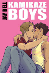 Title: Kamikaze Boys, Author: Jay Bell
