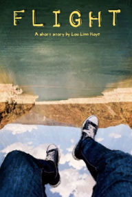 Title: Flight, Author: Lou Linn Haye