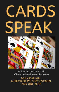 Title: Cards Speak, Author: Dann Darwin