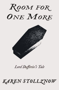 Title: Room For One More (Lord Dufferin's Tale), Author: Karen Stollznow