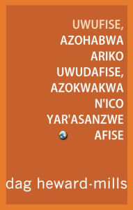 Title: Uwufise Azohabwa, Ariko Uwudafise, Azokwakwa N'ico Yar'asanzwe Afise, Author: Dag Heward-Mills