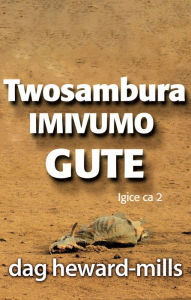 Title: Twosambura Imivumo Gute, Author: Dag Heward-Mills