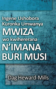 Title: Ingene Ushobora Kuronka Umwanya mwiza wo kwihererana n'Imana Buri Musi, Author: Dag Heward-Mills