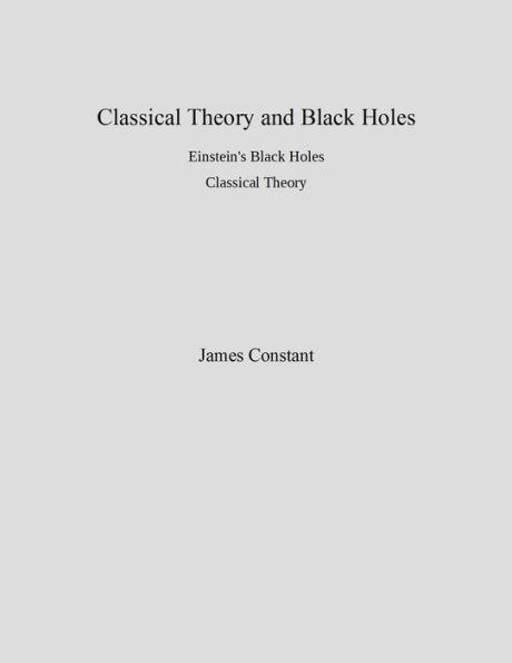Classical Theory and Black Holes