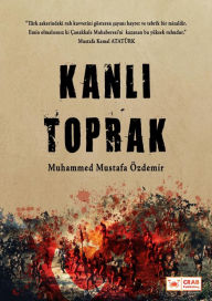 Title: Kanli Toprak, Author: M. Mustafa Özdemir