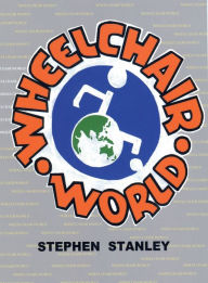 Title: Wheelchair World, Author: Stephen Stanley