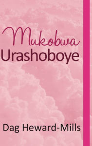 Title: Mukobwa Urashoboye, Author: Dag Heward-Mills