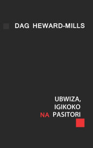 Title: Ubwiza, Igikoko na Pasitori, Author: Dag Heward-Mills