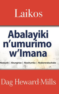Title: LAIKOS: Abalayiki n'umurimo w'Imana - (Abalayiki Abungiriza Abashumba Abakorerabushake), Author: Dag Heward-Mills