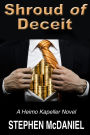 Shroud of Deceit (The Heimo Kapeller Novels, #1)
