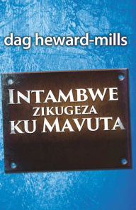 Title: Itambwe zikugeza ku Mavuta, Author: Dag Heward-Mills