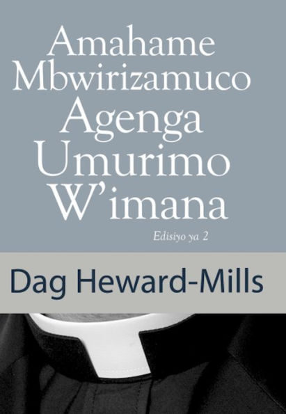 Amahame Mbwirizamuco Agenga Umurimo W'imana Edisiyo ya 2