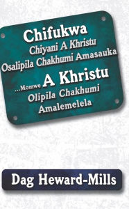 Title: Chifukwa Chiyani A Khristu Osalipila Chakhumi Amasauka ... Momwe A Khristu Olipila Chakhumi Amalemelela, Author: Dag Heward-Mills