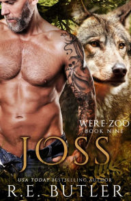 Title: Joss (Were Zoo Book Nine), Author: R.E. Butler