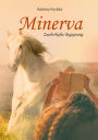 Minerva: Zauberhafte Begegnung
